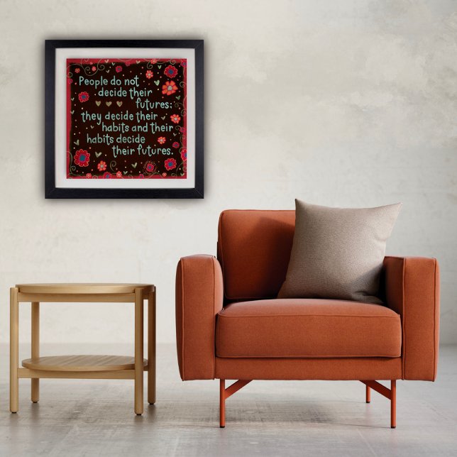 "Dina vanor blir att du citerar Blommigt Inspirivi Poster (Fun inspirational poster by Inspirivity)
