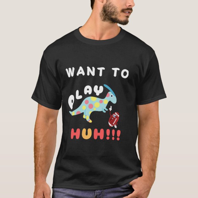 Dinasour vill spela t shirt (Framsida)