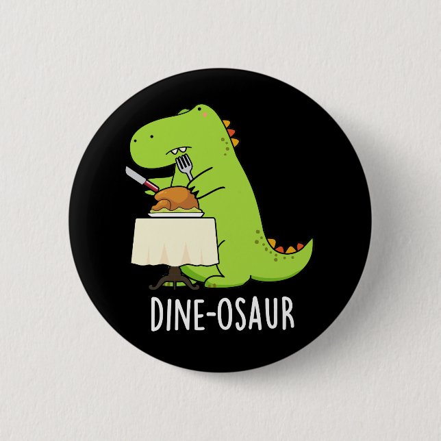 Dine-osaur Funny Dinosaur Pun Mörk BG Knapp (Framsida)