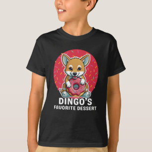 Dingos favoritDessert T Shirt
