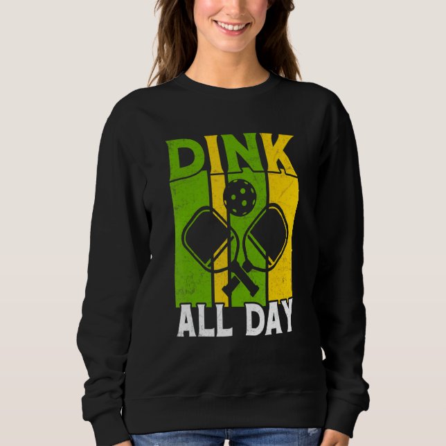 Dink All Day Pickleball T Shirt (Framsida)