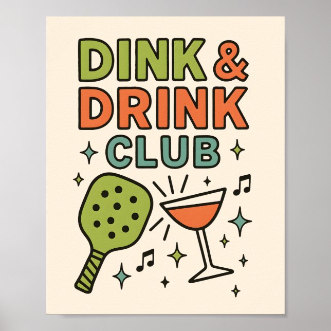 Dink and Drink Club – Funny Pickleball Party Poster (Framsidan)