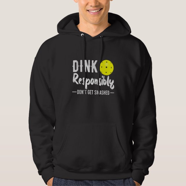 Dink ansvarsfullt Pickleball Hoodie (Framsida)