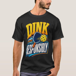 Dink Ansvarsfullt Retro Pickleball Sport T Shirt