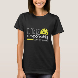Dink ansvarsfullt t shirt