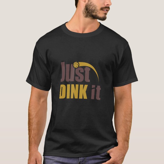 Dink it Pickleball Pickleball Player T Shirt (Framsida)