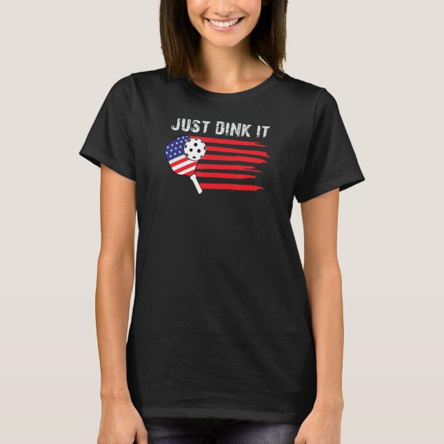 Dink it Pickleball Player Paddleball Älskare T Shirt (Framsida)