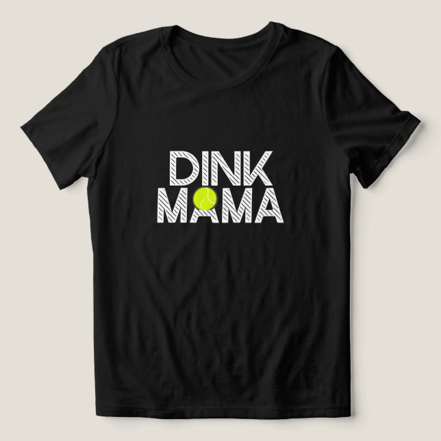 Dink Mama Tröja 😂 | Rolig Pickleball Mamma Tee |  (Design Framsida)