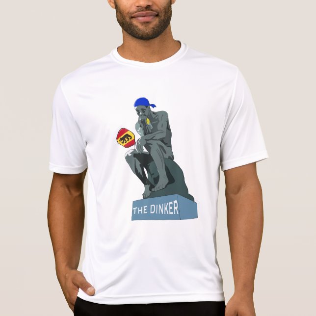 Dink Pickleball som tunker som dinkerprestanda T Shirt (Framsida)