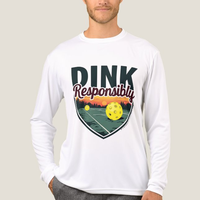 "Dink Responsible" Pickleball Långärmad Shirt T Shirt (Framsida)