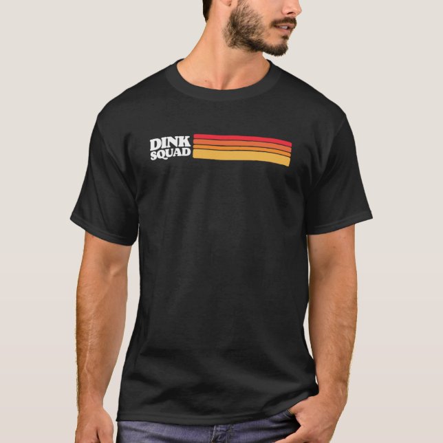 Dink Squad Cute Pickleball Player Dink Team 80s R T Shirt (Framsida)