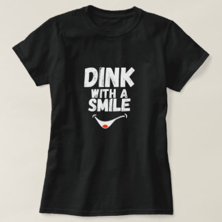 Dink with a Smile Pickleball Mom Shirt | Cute Pick T