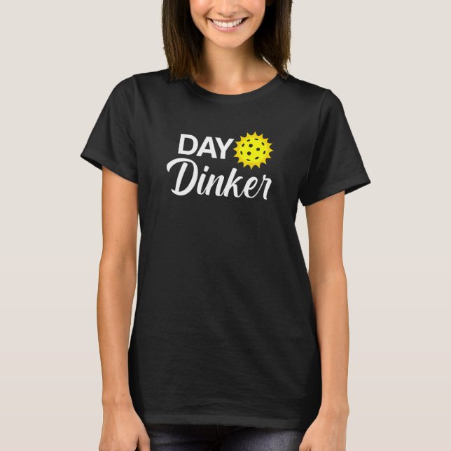 Dinker Funny Pickleball T Shirt (Framsida)