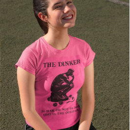 Dinker Thinker-Personligen Funny Pickleball T Shirt