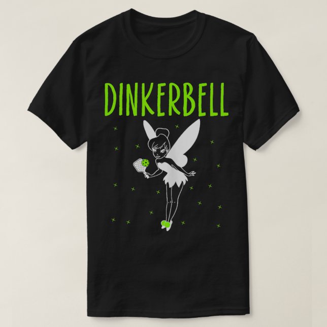 Dinkerbell Funny Pickleball Älskare Paddleball Pla T Shirt (Design framsida)