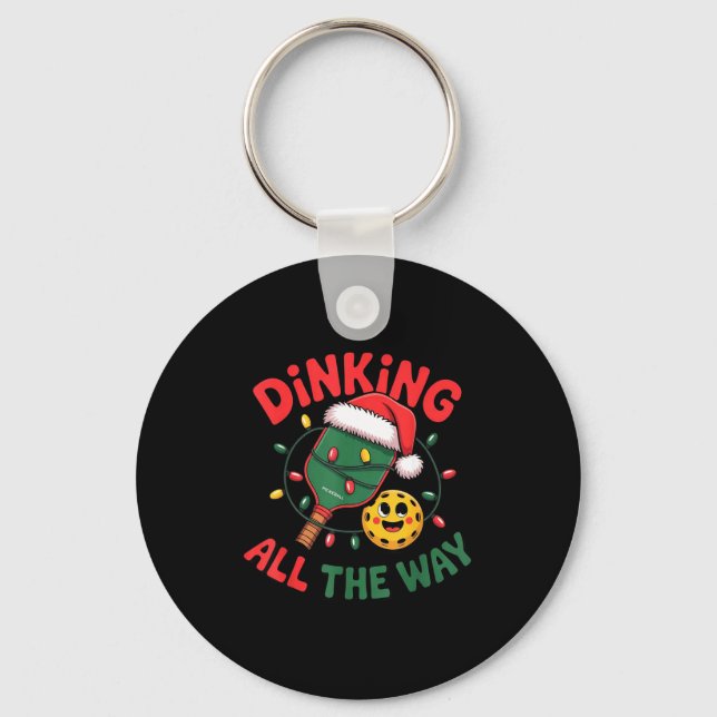 Dinking All The Way Funny Ckleball Christmas Shirt Nyckelring (Framsida)
