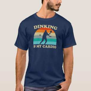 Dinking är min Cardio Pickleball T Shirt