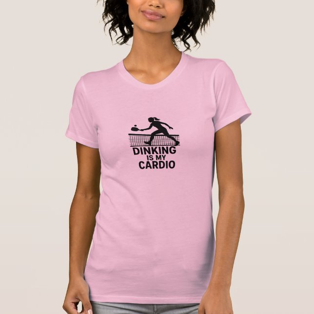 Dinking Is My Cardio T Shirt (Framsida)