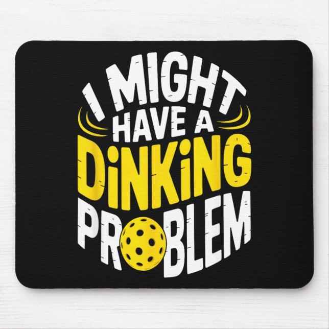 Dinking problem pickleball-enthusiast älskare humo musmatta (Framsidan)