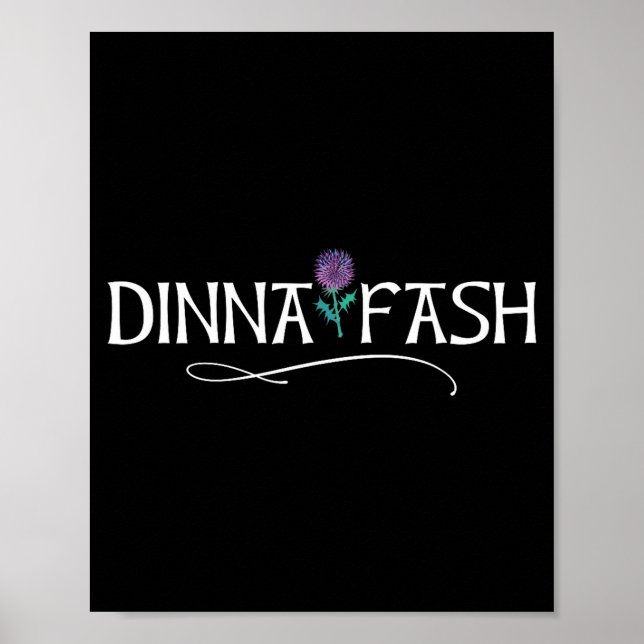 Dinna Fash Don't Worry Scottish Saying Thistle  Poster (Framsidan)