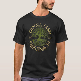 Dinna Fash Sassenach Outlander Celtic Livets träd T Shirt