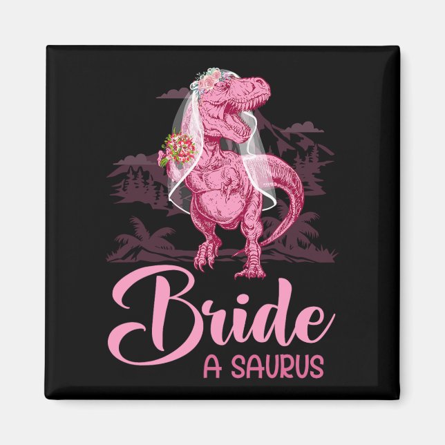 Dino Bröllop Bride A Saurus Dinosaur Funny Gift Fo Magnet (Framsidan)