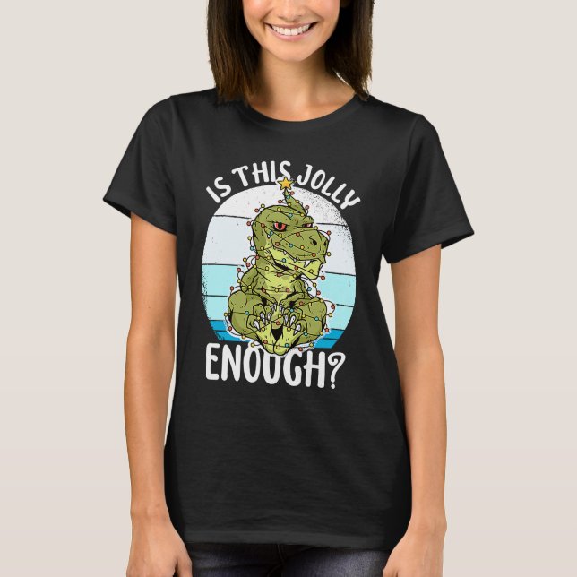 Dino Christmas Lights Is This Jolly Enough Xmas Gr T Shirt (Framsida)