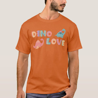 Dino Love present T Shirt