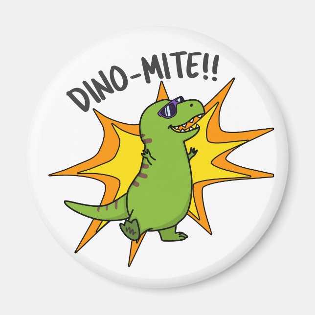 Dino-mite Funny TRex Dinosaur Pun Magnet (Framsidan)