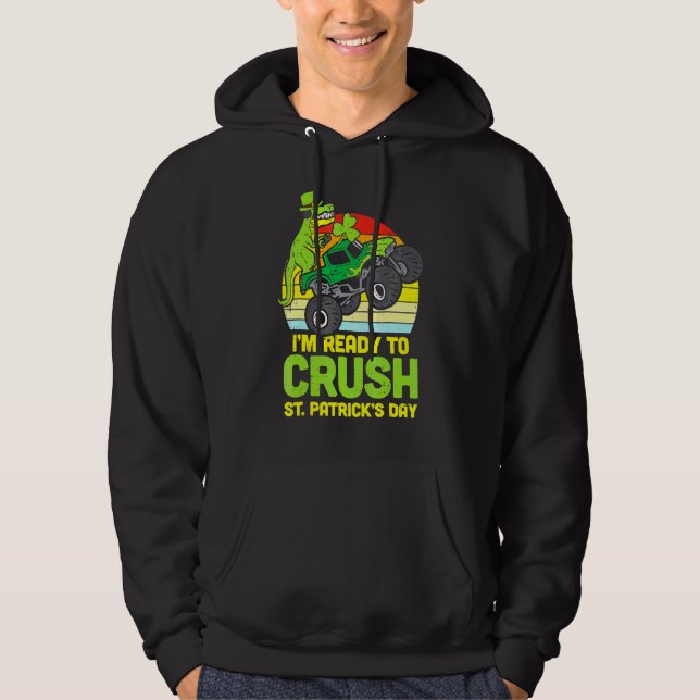 Dino Monster Lastbil Redo Crush St patricks day To Hoodie (Framsida)