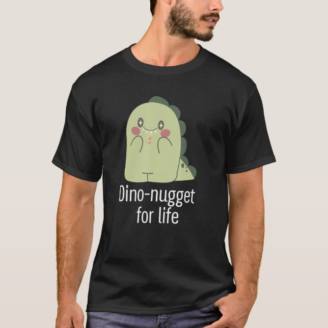 Dino nugget for life Animal dinosaur T Shirt (Framsida)