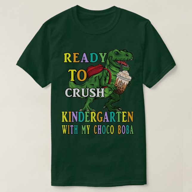 Dino-redo för att krossa Kindergarten, Choco Boba  T Shirt (Design framsida)
