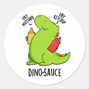 Dino-Sauce Funny Dinosaur Pun Runt Klistermärke