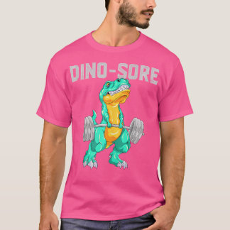 Dino Sore Funny Dinosaur Gym Fitness Liiting T Rex Shirt