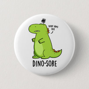 Dino-sore Funny Irritated Dinosaur Pun Knapp