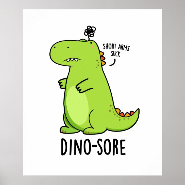 Dino-sore Funny Irritated Dinosaur Pun Poster (Framsidan)