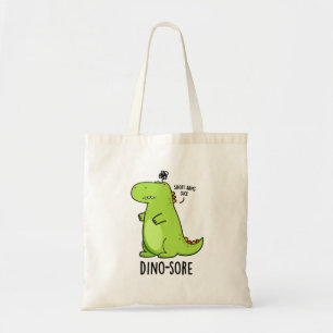 Dino-sore Funny Irritated Dinosaur Pun Tygkasse