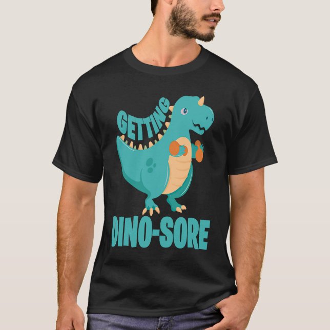 Dino Sore Muscle Soreness Dinosaur Fitness T Shirt (Framsida)