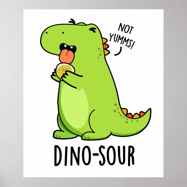 Dino-sour Funny Dinosaur Pun Poster (Framsidan)