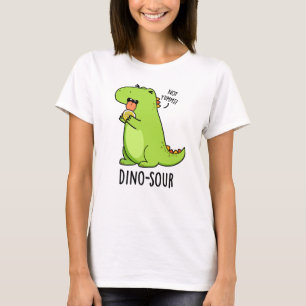 Dino-sour Funny Dinosaur Pun T Shirt