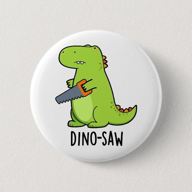 Dino-szawa Funny Dinosaur Verktyg Pun Knapp (Framsida)