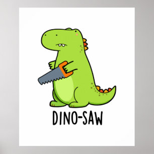 Dino-szawa Funny Dinosaur Verktyg Pun Poster