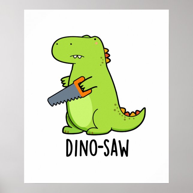 Dino-szawa Funny Dinosaur Verktyg Pun Poster (Framsidan)