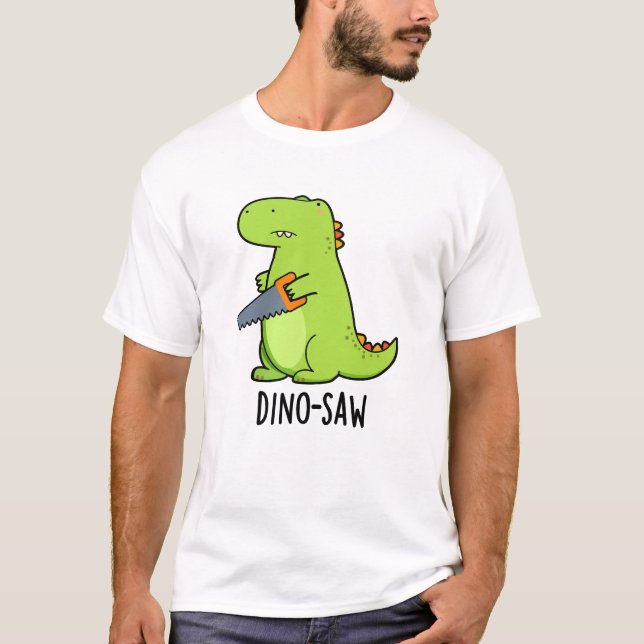 Dino-szawa Funny Dinosaur Verktyg Pun T Shirt (Framsida)
