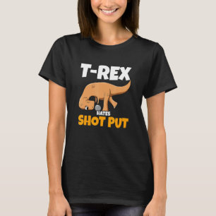 Dino Thrower Rex Hates Shot put Track och Fält Th T Shirt