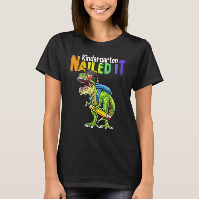 Dino Trex Kindergarten Nailed It Graduation Boy Ki T Shirt (Framsida)
