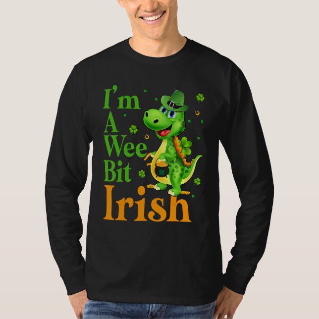 Dinosaru jag är en Wee Bit Irish Lycklig St Patric T Shirt (Framsida)