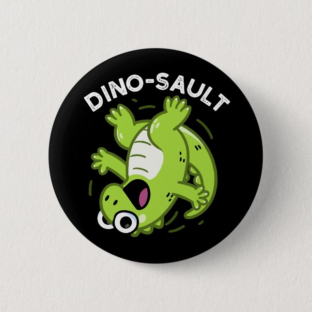 Dinosault Funny Dinosaur Pun Mörk BG Knapp (Framsida)