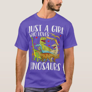 Dinosaur är bara en flicka som Kärlek Dinosaurs Br T Shirt