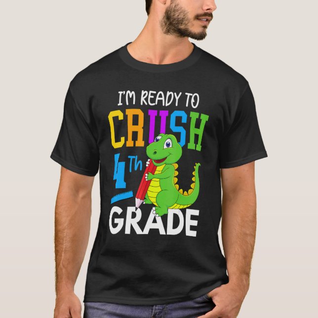 Dinosaur Back to school.. Jag är Redo att krossa 4 T Shirt (Framsida)